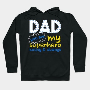 Fathers Day Dad You Are My Favorite Superhero Hoodie